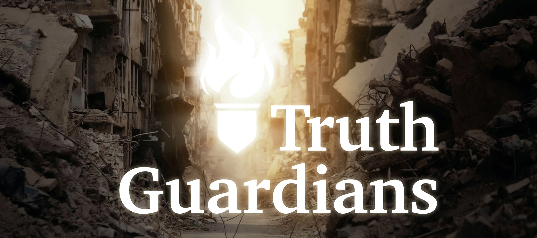 Truth Guardians are the successor of the the legendary White Helmets